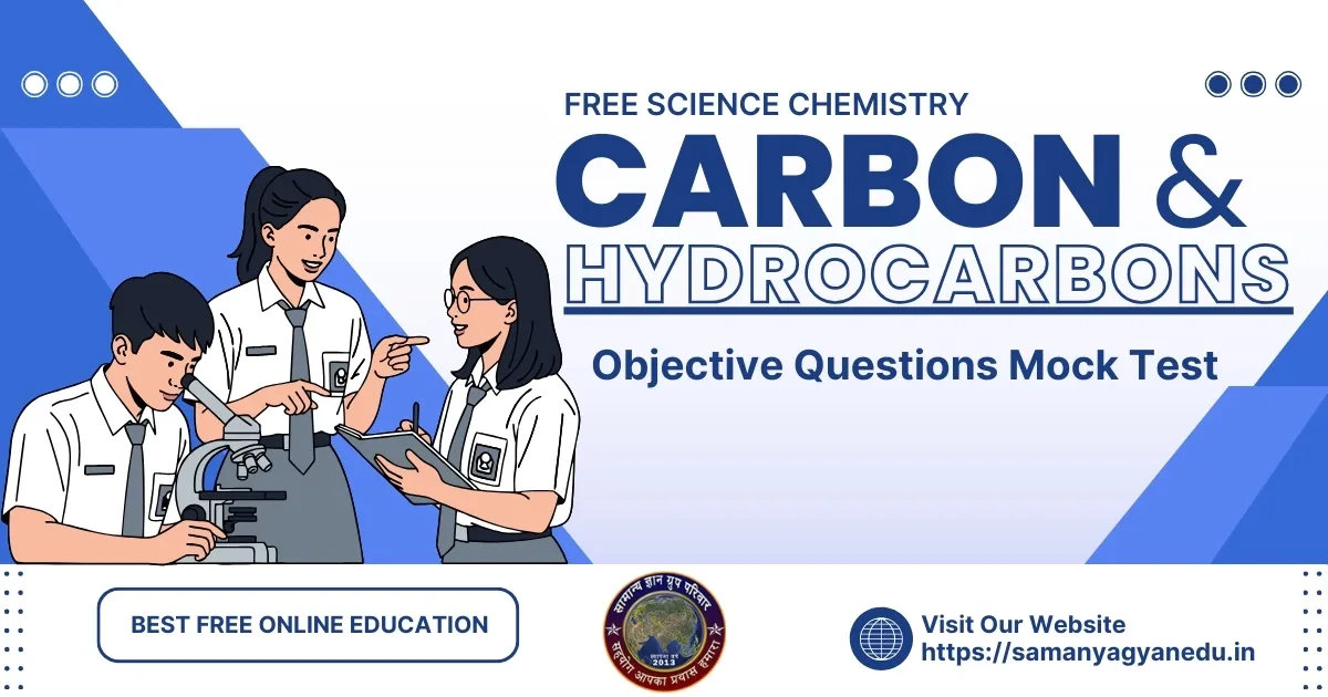 Carbon and Hydrocarbons Objective Questions Mock Test